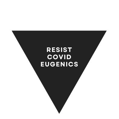 Logo of a black triangle with white text in the middle: RESIST COVID EUGENICS